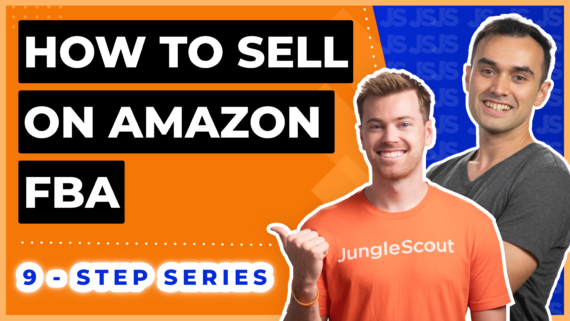 How to Sell on Amazon FBA: 9-Step Series