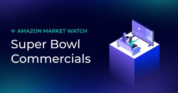 Amazon Market Watch: Super Bowl commercials spike sales on Amazon