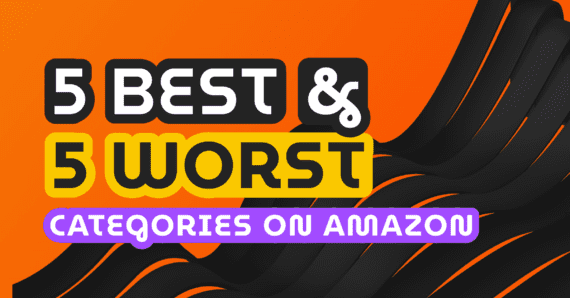 Best and Worst Categories for Amazon Sellers