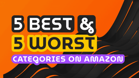 Best and Worst Categories for Amazon Sellers