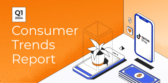 2024 Q1 Consumer Trends Report