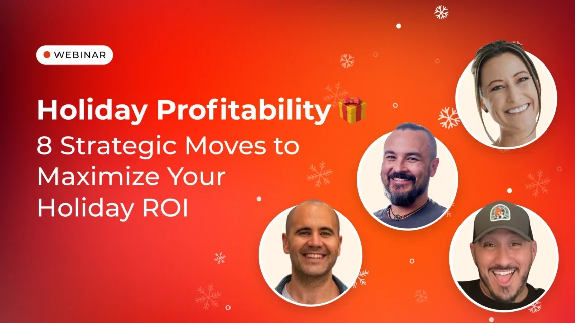 Holiday Profitability: 8 Strategic Moves to Maximize Your Holiday ROI