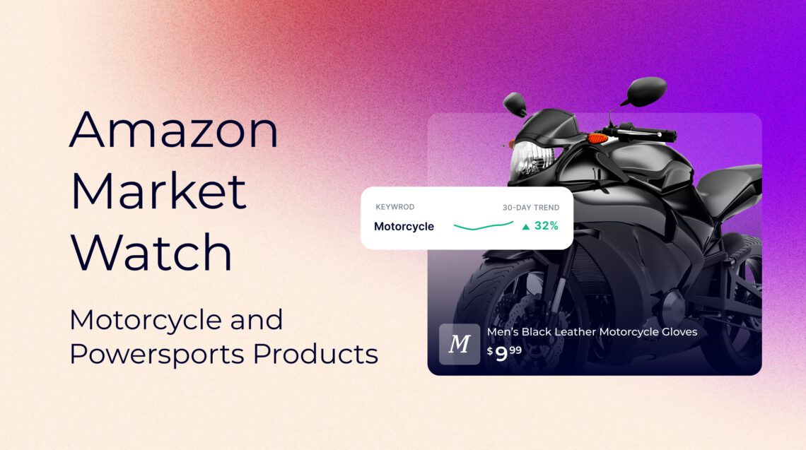 Amazon Market Data for Motorcycle & Powersports